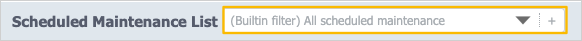 Filters bar in scheduled maintenance list