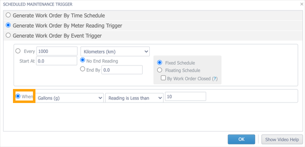 The Scheduled Maintenance Trigger window with the When option highlighted for a meter reading-based trigger.