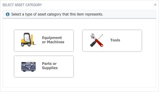 The Select Asset Category pop-up with options of equipment or machines, tools, and parts or supplies.